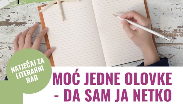 Natječaj za literarni rad “Moć jedne olovke – Da sam ja netko”